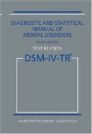 Diagnostic and Statistical Manual of Mental Disorders : Fifth Edition Text Revision DSM-5-TRTM