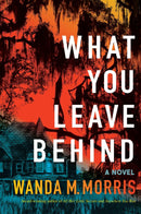 What you Leave Behind