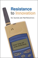 Resistance to Innovation