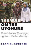 The war on the Uyghurs