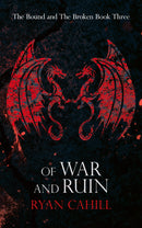 Of War and Ruin(The Bound and the Broken book 3)