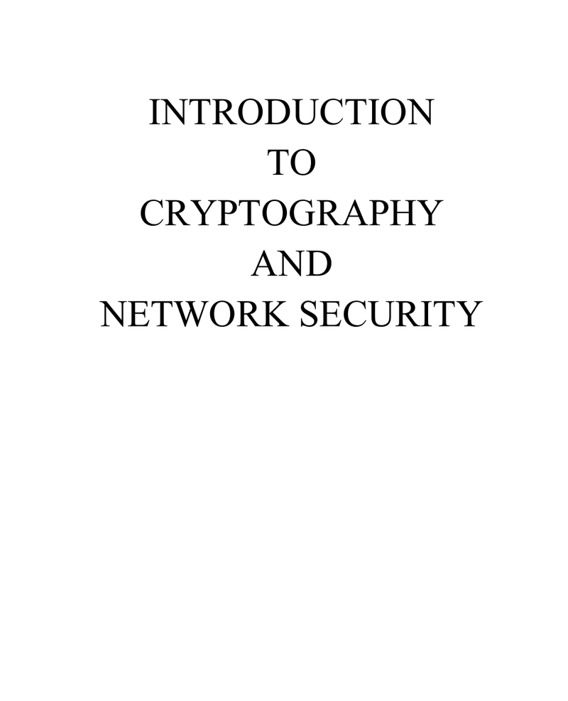 INTRODUCTION TO CRYPTOGRAPHY AND NETWORK SECCURITY