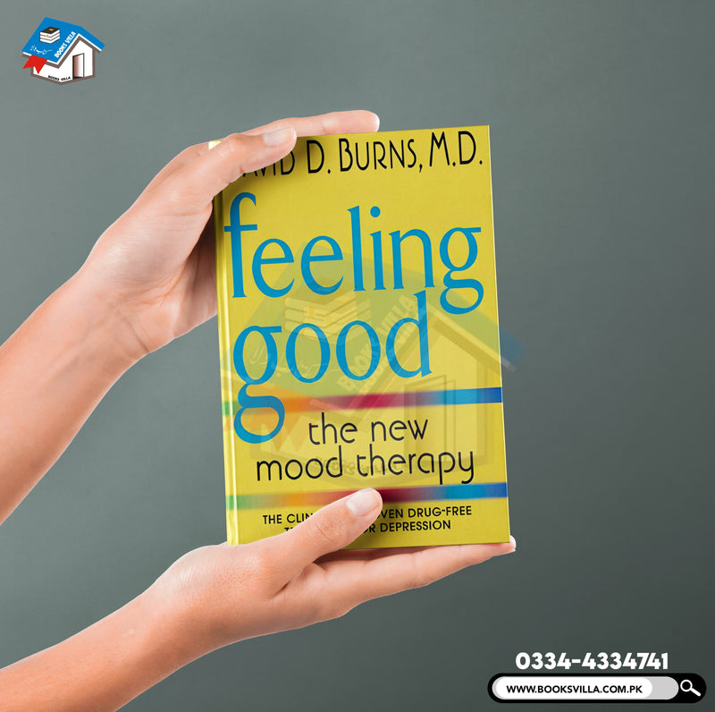 Feeling Good: The New Mood Therapy