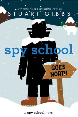 Spy School Goes North (Spy School