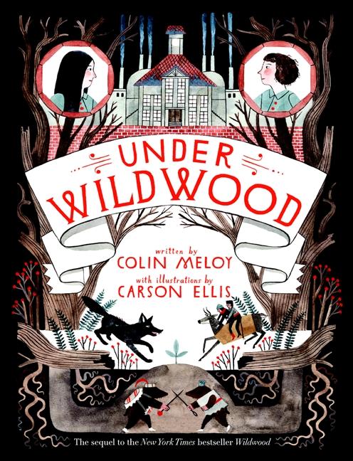 Under Wildwood (Wildwood Chronicles,