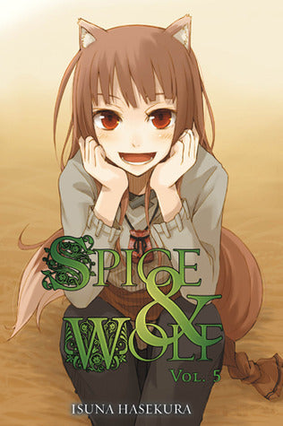 Spice & Wolf : Spice & Wolf Light Novel Vol