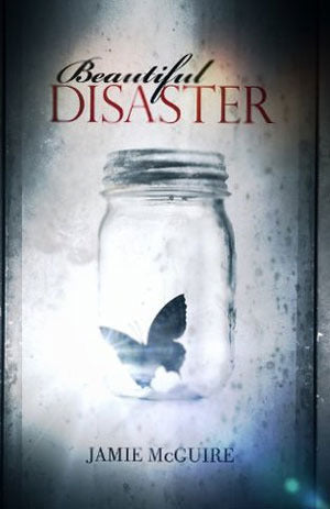 Beautiful Disaster (BEAUTIFUL SERIES) Book 1