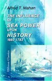 The influence of sea power upon history 1660-1783