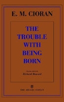 The Trouble With Being Born