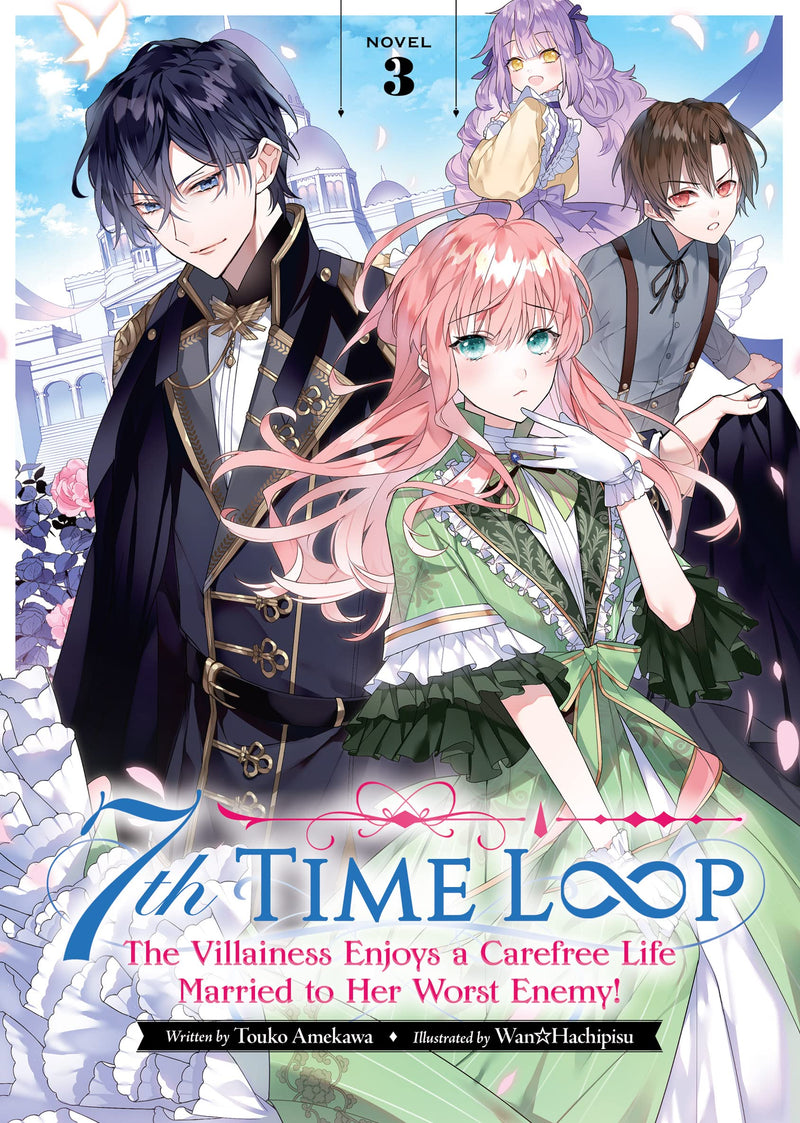 7th Time Loop: The Villainess Enjoys a Carefree Life Married to Her Worst Enemy! (Light Novel) Vol. 3