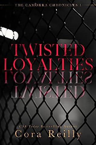 Twisted Loyalties : The Camorra Chronicles