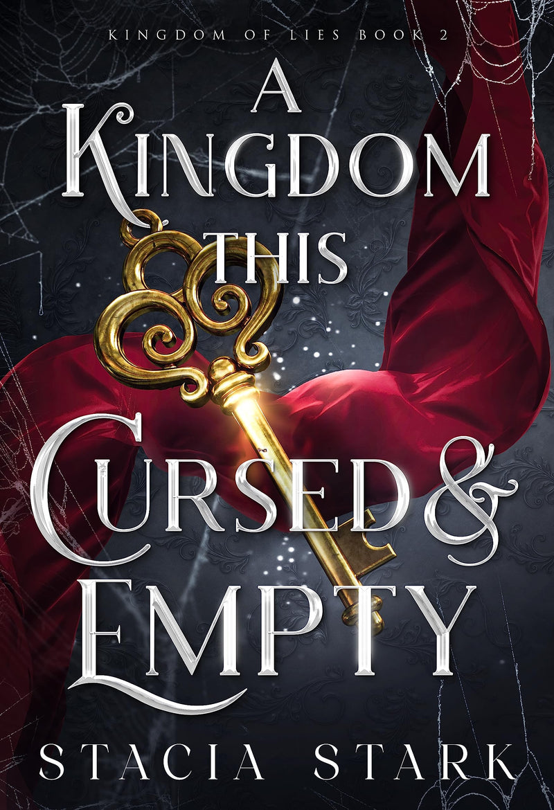 A Kingdom This Cursed and Empty (Kingdom of Lies Book 2)