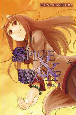 Spice & Wolf : Spice & Wolf Light Novel Vol