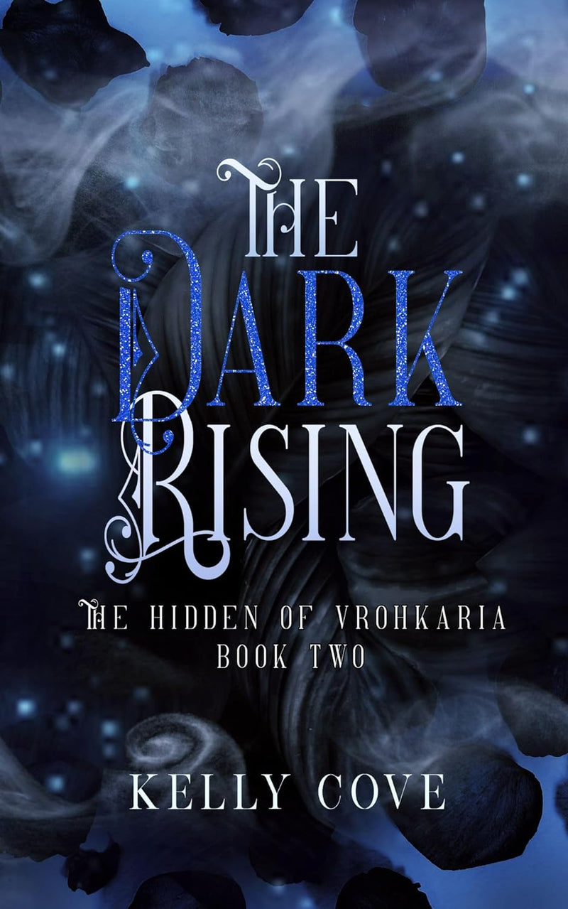 The Dark Rising (The Hidden of Vrohkaria Book Two)