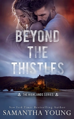 Beyond the Thistles ( The Highlands