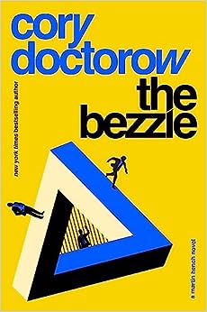 The Bezzle: A Martin Hench Novel (The Martin Hench