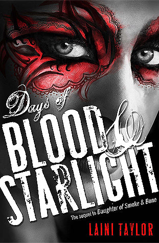 Days of Blood & Starlight (Daughter of Smoke & Bone, 2)