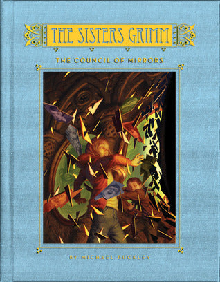 The Council of Mirrors (The Sisters Grimm, Book 9 )