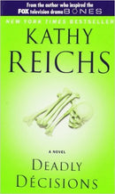 Deadly Decisions  (Temperance Brennan,