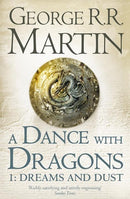 A Dance With Dragons: Part 1 Dreams and Dust (A Song of Ice and Fire, Book 5)