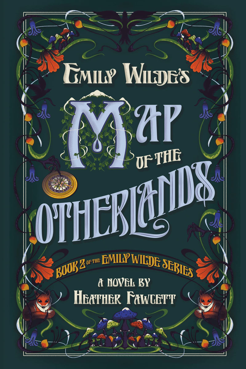 Emily Wilde's Map of the Otherlands: the charming light academia Sunday Times bestseller (Emily Wilde Series Book 2)