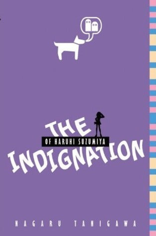 The Indignation of Haruhi Suzumiya (light novel) (The Haruhi Suzumiya Series Book 8)