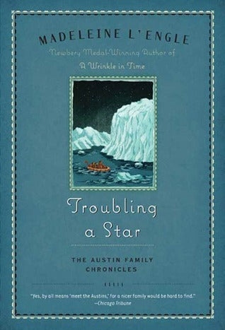 Troubling a Star:  (The Austin Family Chronicles 5 )