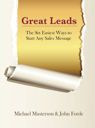 Great Leads: The Six Easiest Ways To Start Any Sales Message