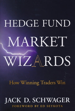 Hedge Fund Market Wizards: How Winning Traders Win