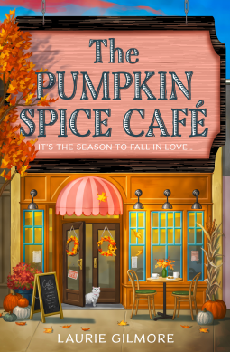 The Pumpkin Spice Café:  (Dream Harbor, Book 1)