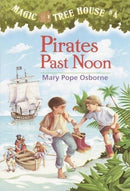 Pirates Past Noon (Magic Tree House, No. 4)