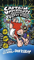 Captain Underpants and the Preposterous Plight of the Purple Potty People  : Captain Underpants Series