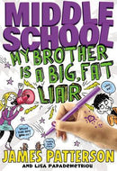 Middle School: Big Fat Liar (Middle School, 3)
