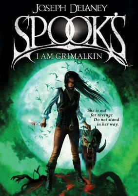 Spook's: I Am Grimalkin  : Wardstone Chronicles series 9