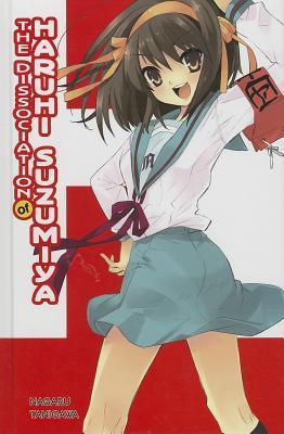 The Dissociation of Haruhi Suzumiya (light novel) (The Haruhi Suzumiya Series Book 9)