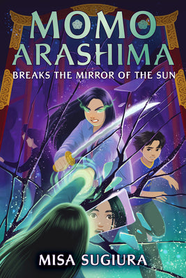 Momo Arashima Breaks the Mirror of the Sun  : Momo Arashima Series 2