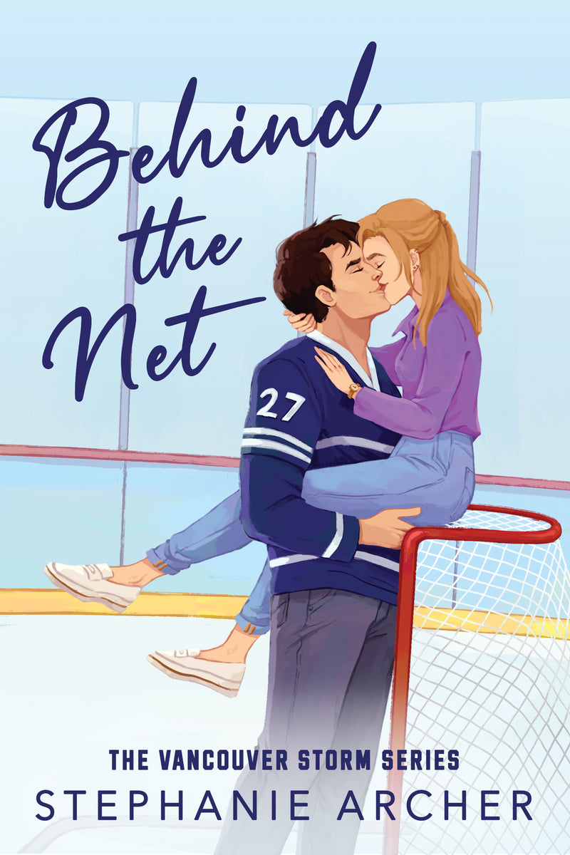 Behind the Net: a grumpy sunshine hockey romance (Vancouver Storm Book 1)