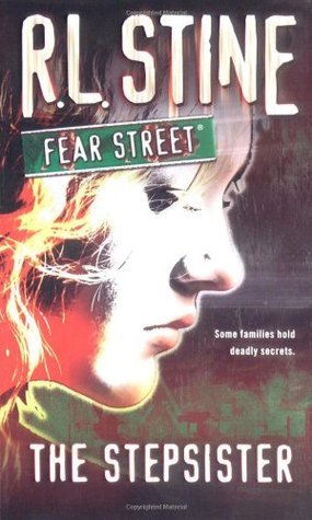 The stepsister:The world of fear streets series