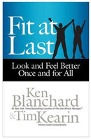 Fit at Last: Look and Feel Better Once and for All
