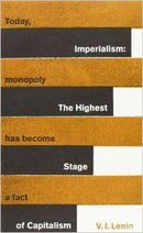 Imperialism: the Highest Stage of Capitalism