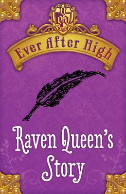 Raven Queen’s Story (Ever After High,