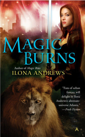 Magic Burns (Kate Daniels 2 )