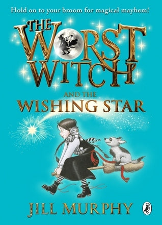 The Worst Witch and the Wishing Star : Worst Witch series