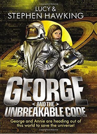 George and the Unbreakable Code : George Series 4