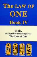 The Law of One: Book IV : The Ra Material / Law of One Series 4