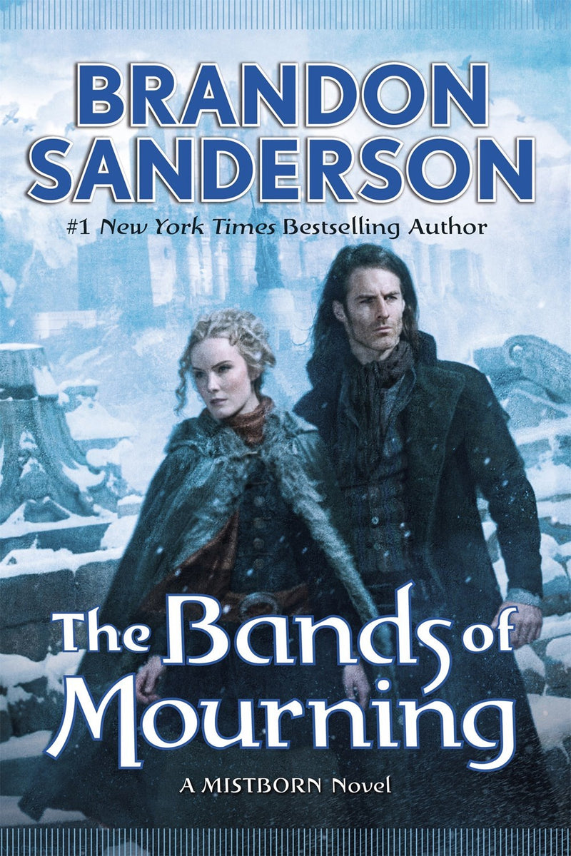 The Bands of Mourning : The Mistborn Saga