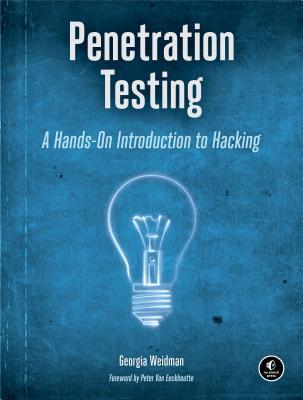 Penetration Testing: A Hands-On Introduction to Hacking 1st Edition