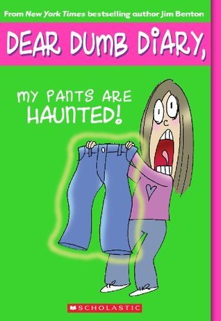 My Pants Are Haunted (Dear Dumb Diary