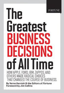 The Greatest Business Decisions of All Time