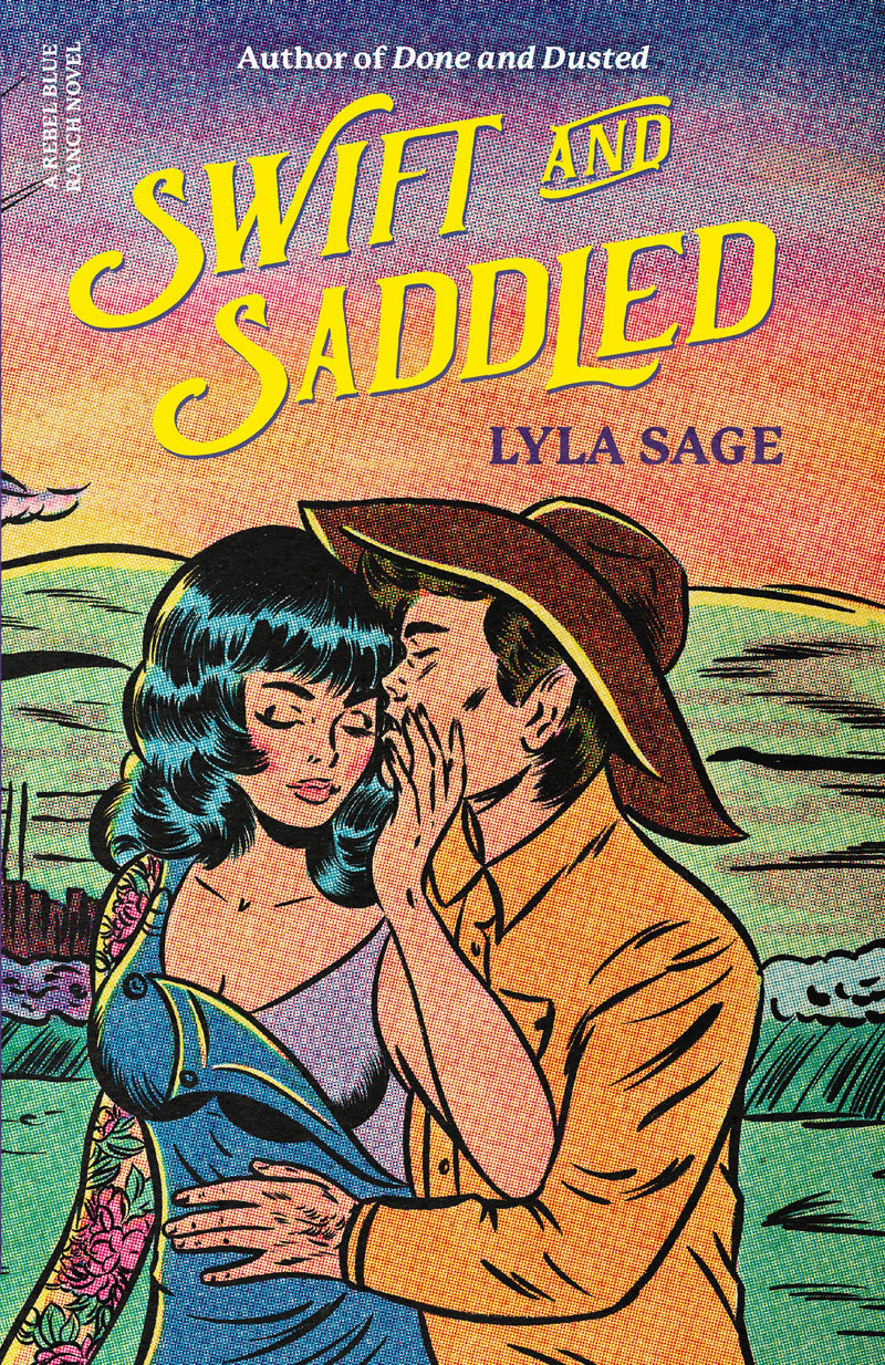 Swift and Saddled (Rebel Blue Ranch,